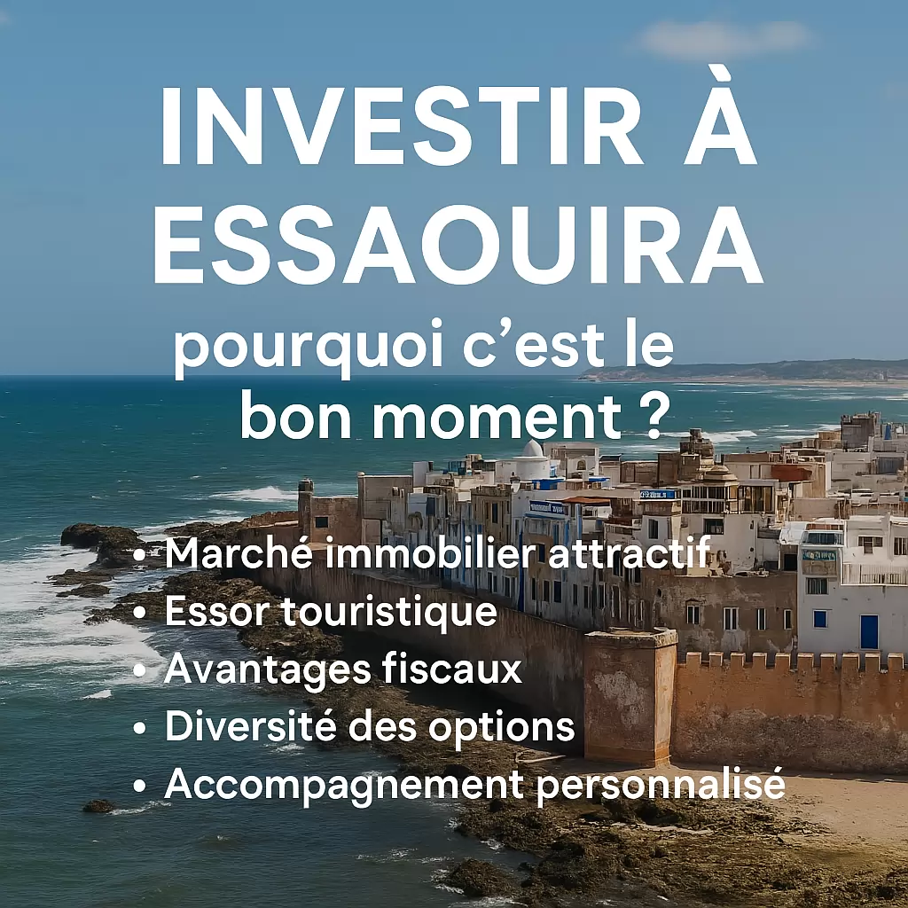 Investir à Essaouira : pourquoi c’est le bon moment ?